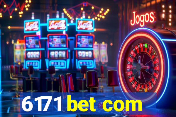 6171 bet com